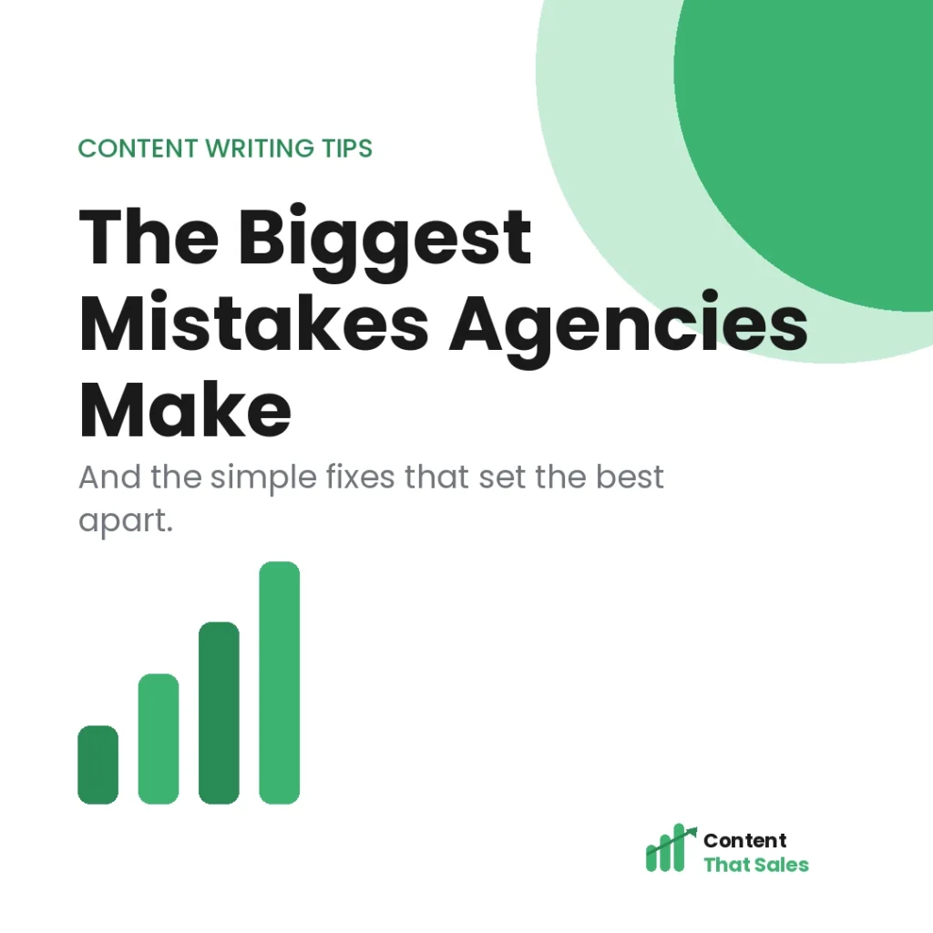 The biggest mistakes content writing agencies make featured graphic by Content That Sales