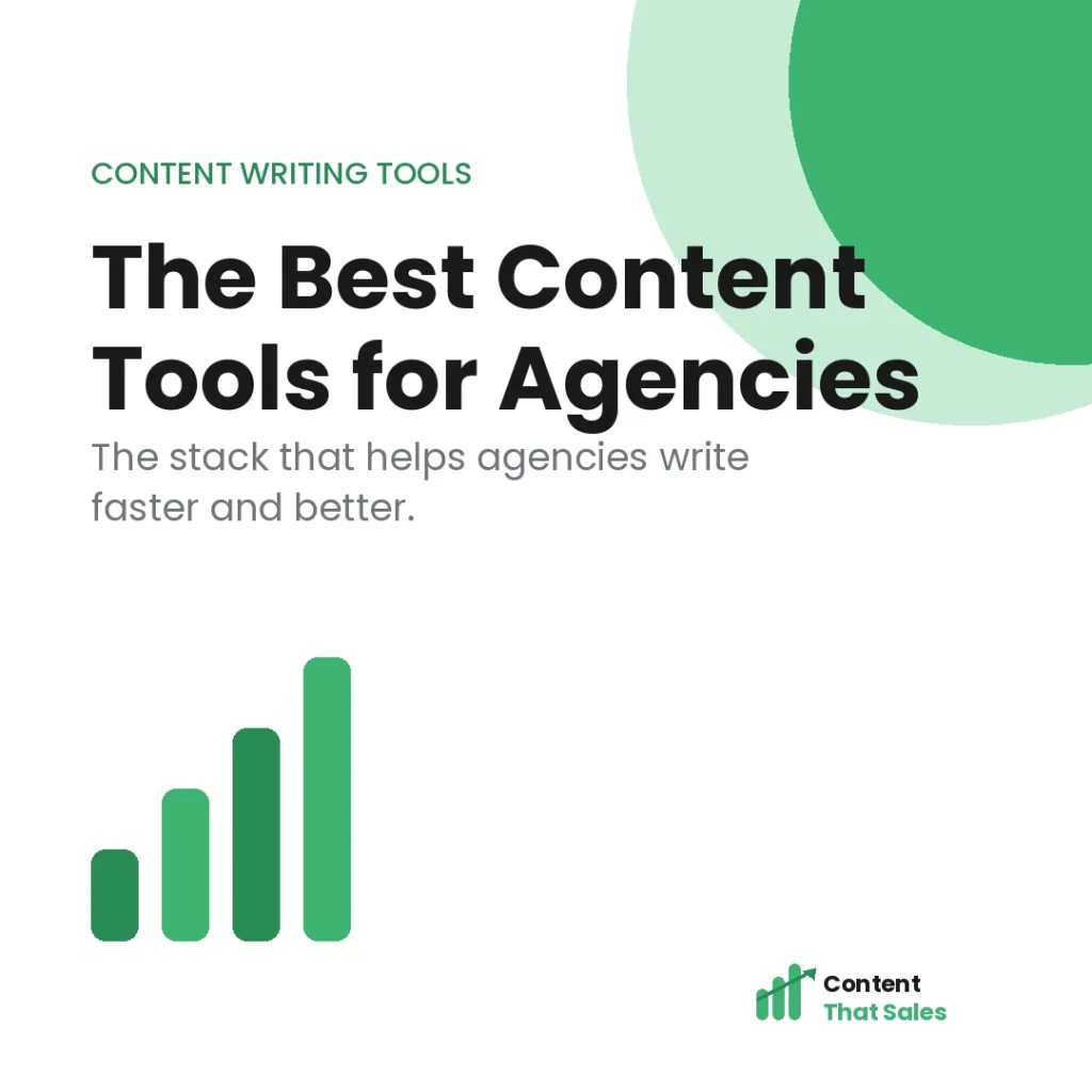 Best content writing tools for agencies featured graphic by Content That Sales
