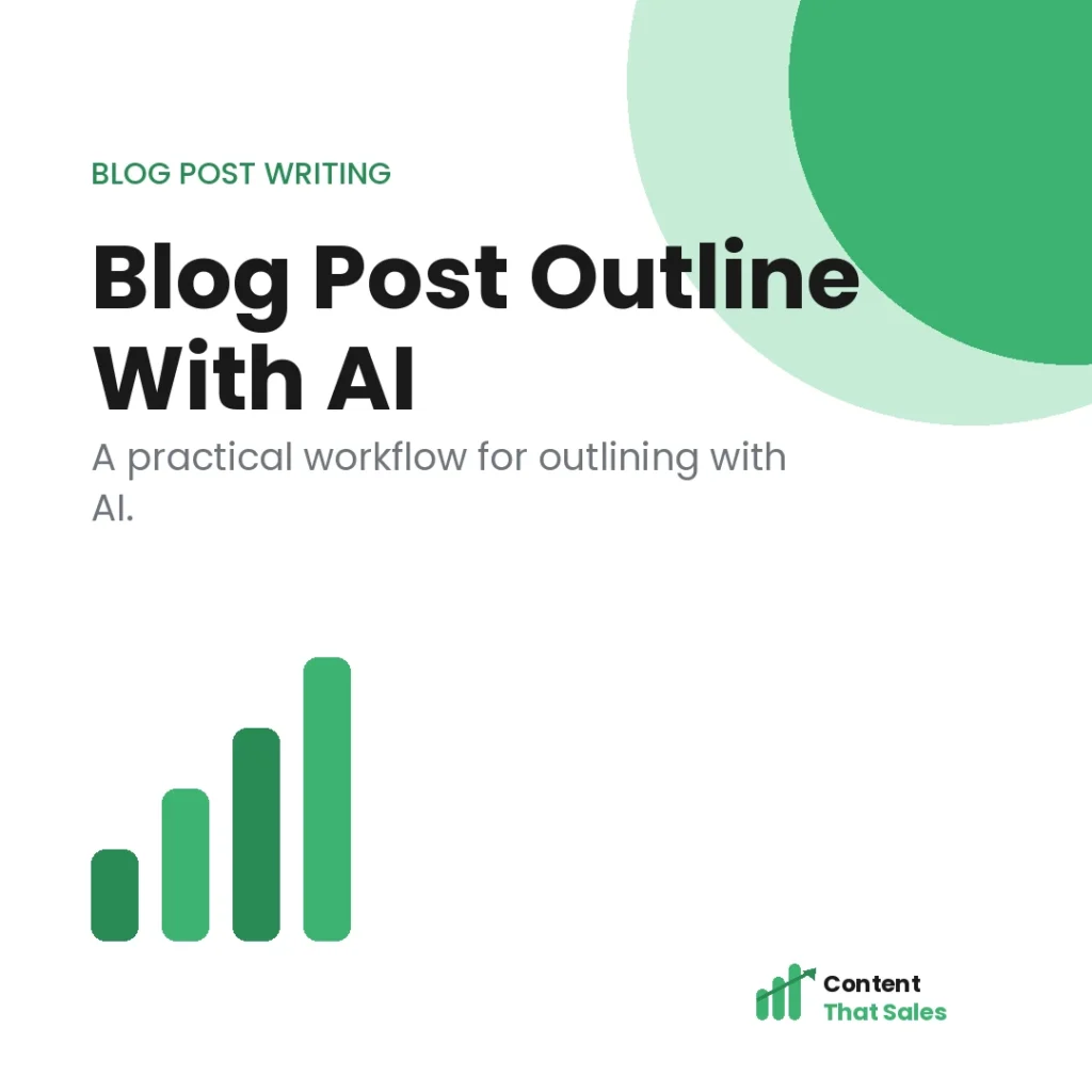 Blog post outline with AI practical workflow
