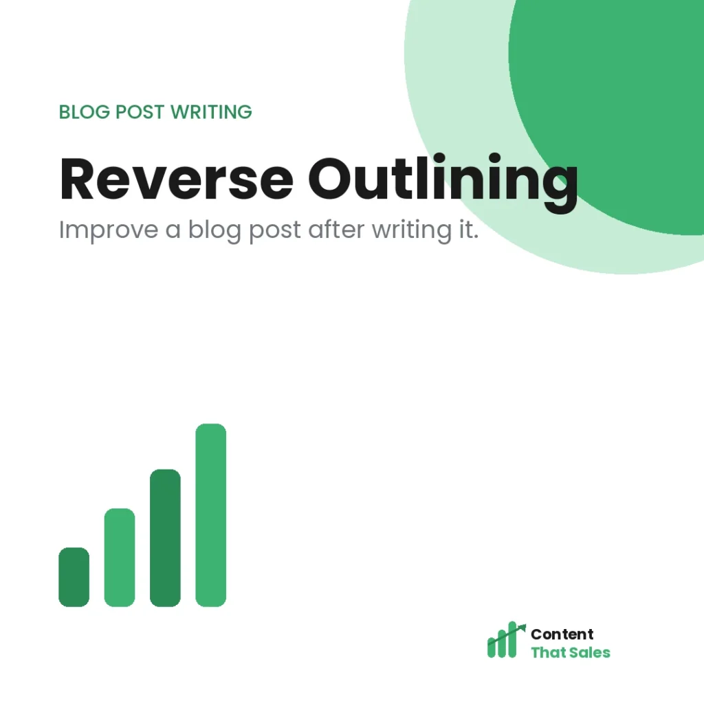 Reverse outlining to improve a blog post