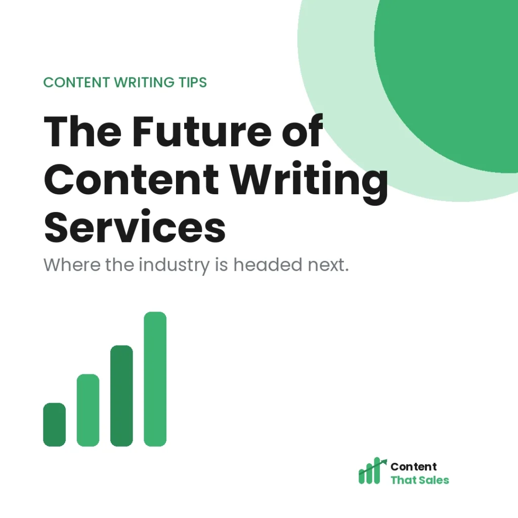 The future of content writing services featured graphic by Content That Sales
