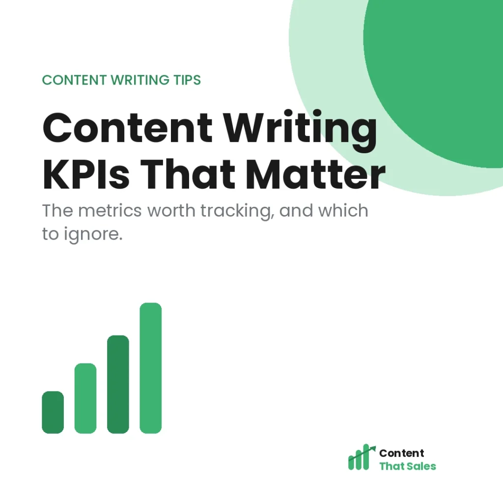Content writing KPIs that actually matter featured graphic by Content That Sales