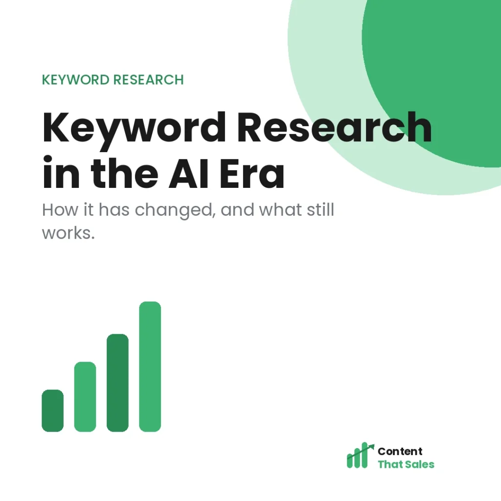 How keyword research has changed in the AI era featured graphic by Content That Sales