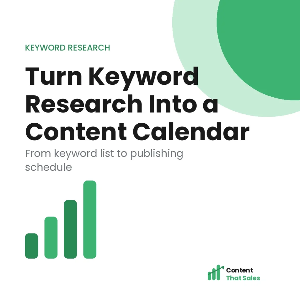 How to turn keyword research into a content calendar