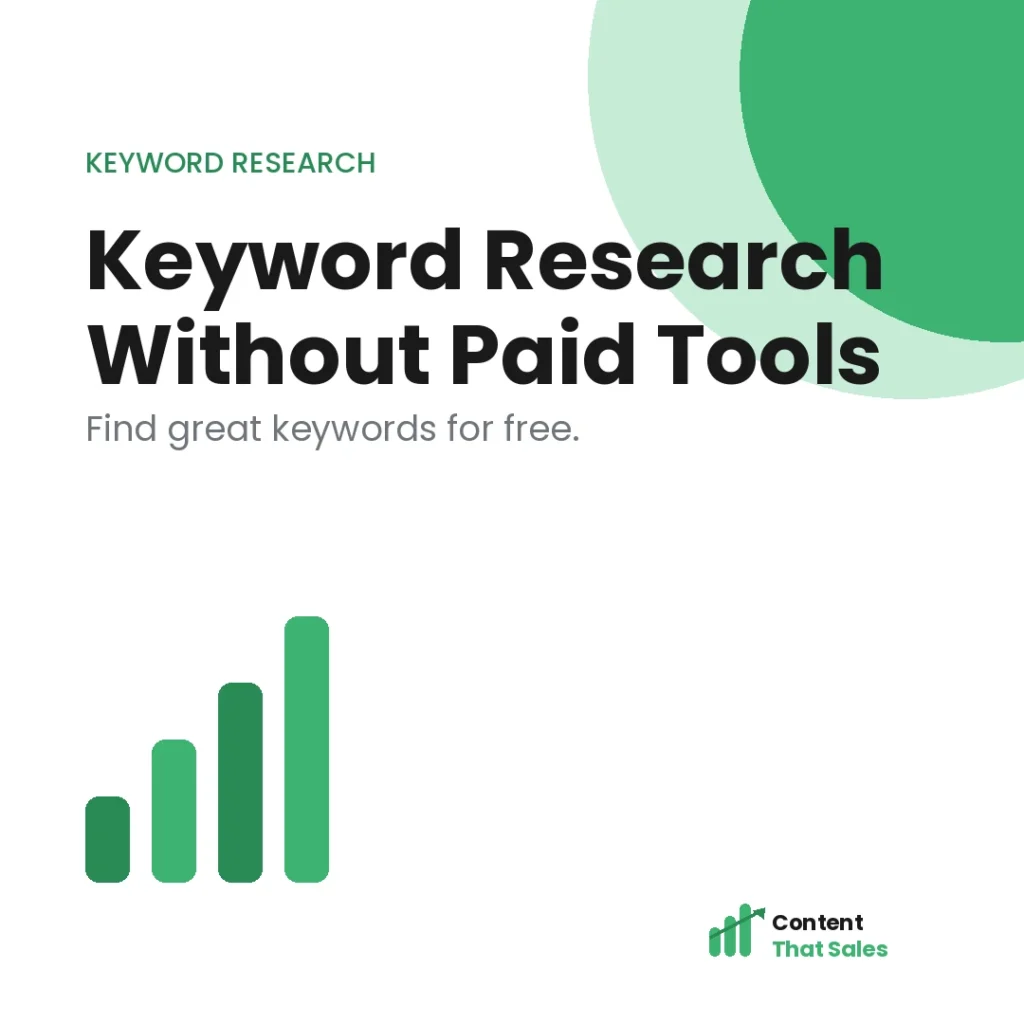How to do keyword research without paid tools featured graphic by Content That Sales