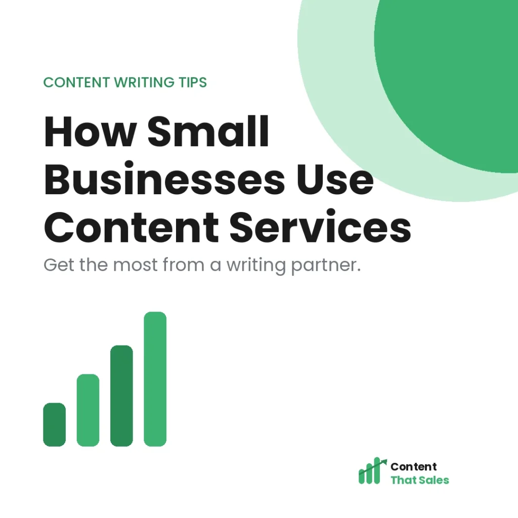 How small businesses should use content writing services featured graphic by Content That Sales