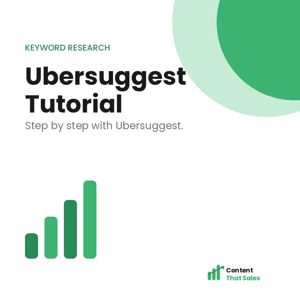 Ubersuggest keyword research tutorial featured graphic by Content That Sales
