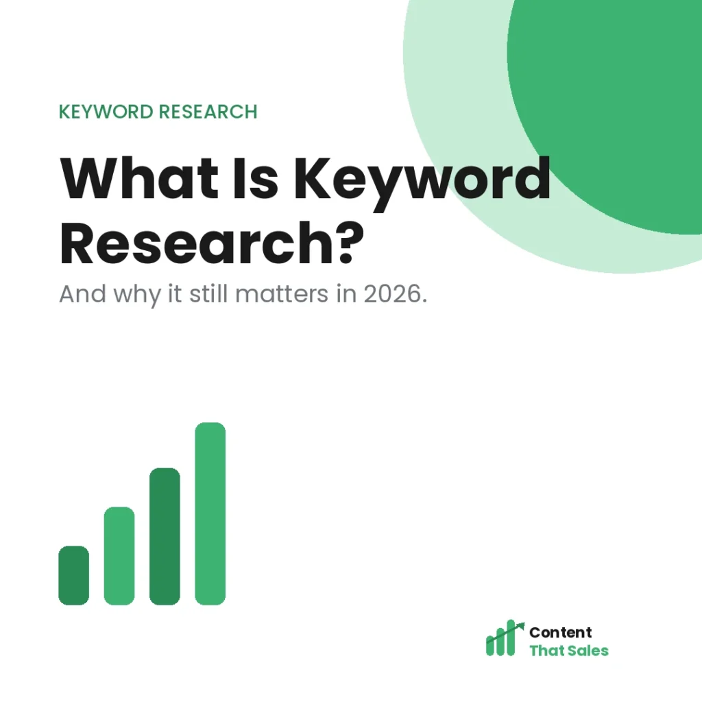 What is keyword research and why it still matters featured graphic by Content That Sales