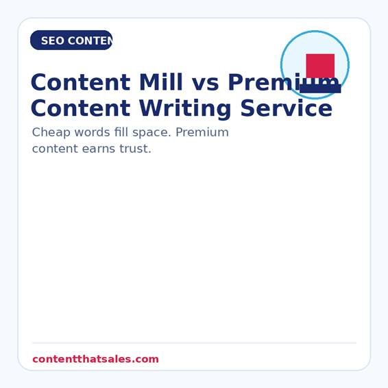 Content mill vs premium content writing service comparison by Content That Sales