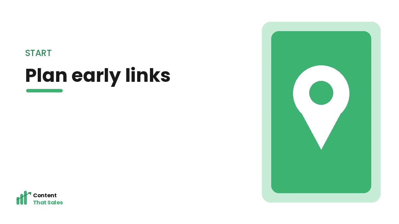 Planning links from day one
