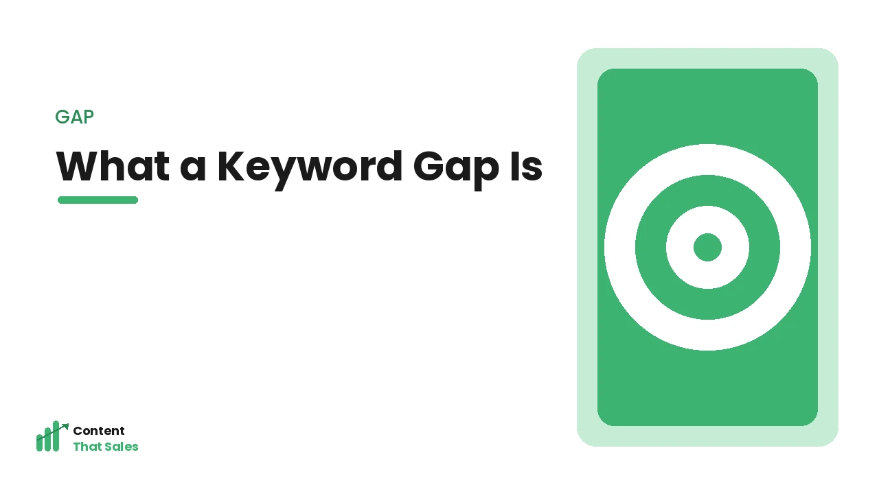 What a keyword gap is and why it matters