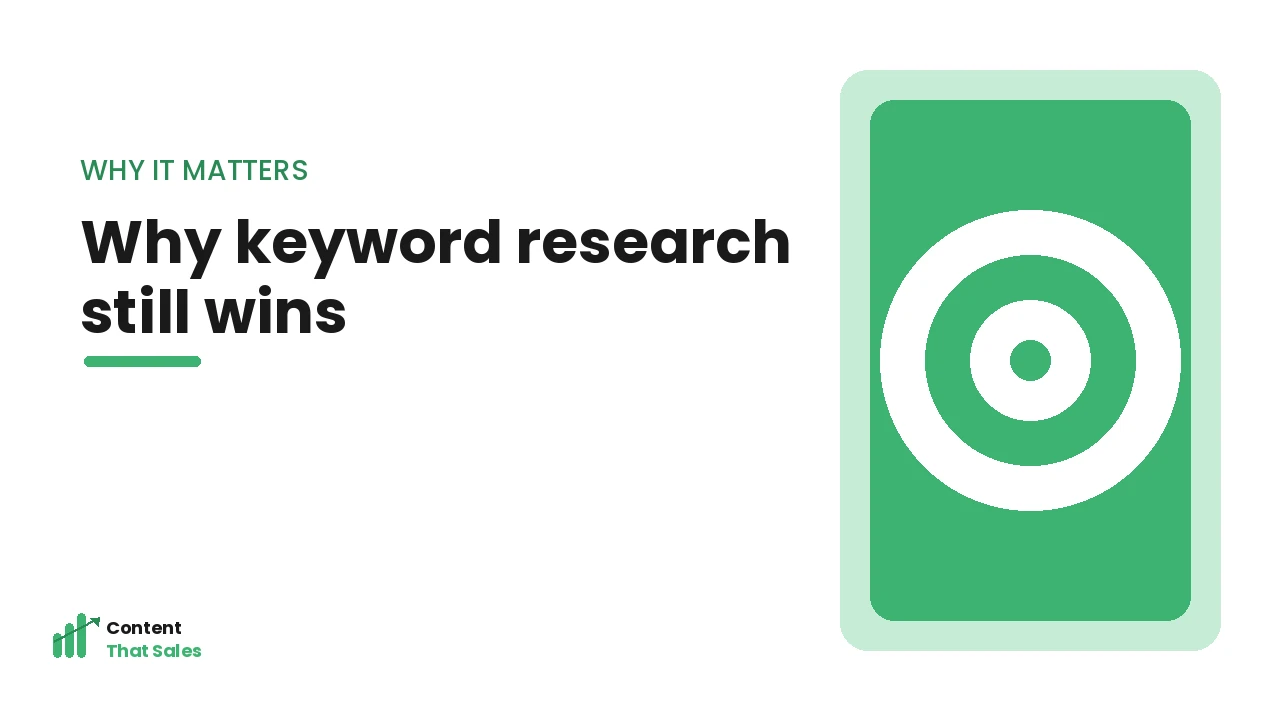 Why keyword research still wins illustration by Content That Sales