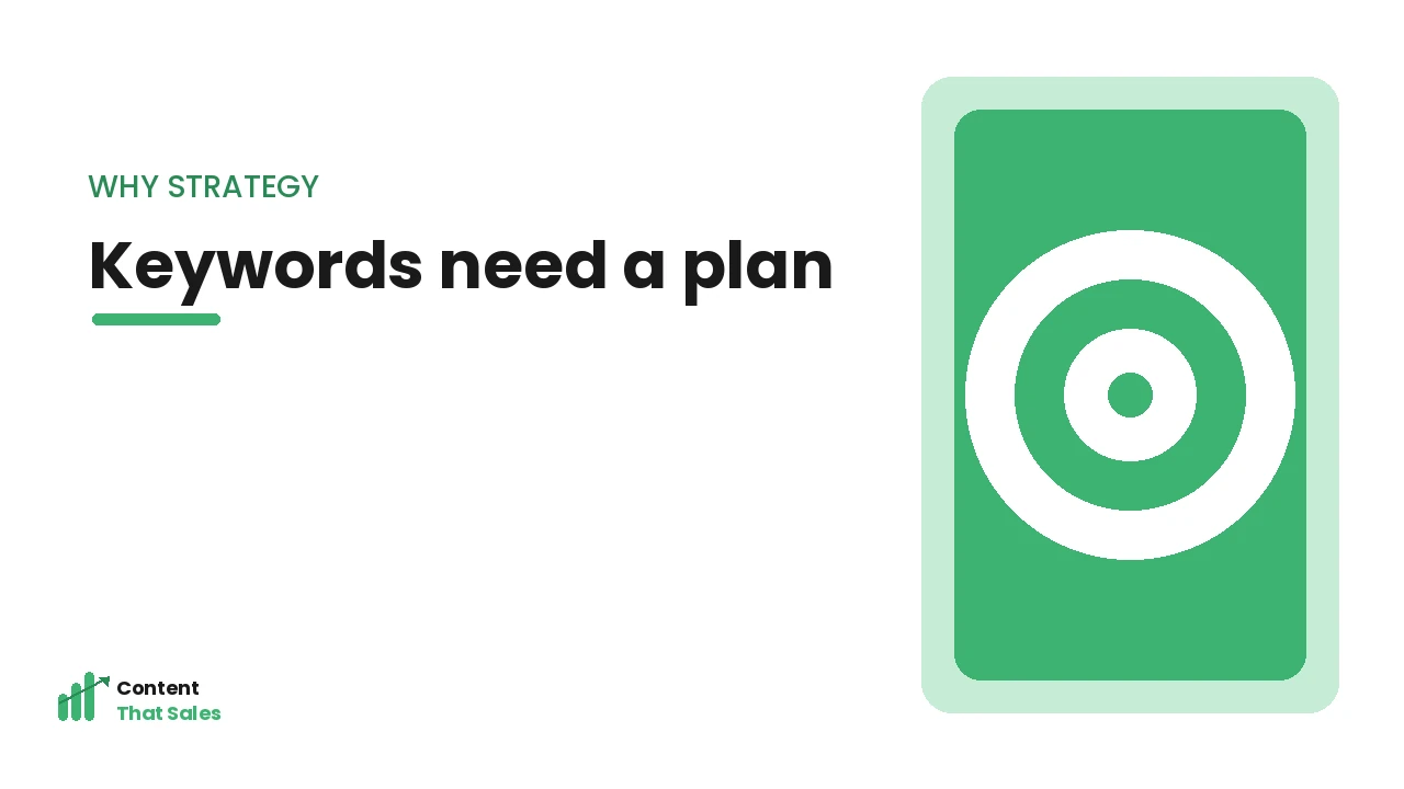 Keywords need a plan illustration by Content That Sales