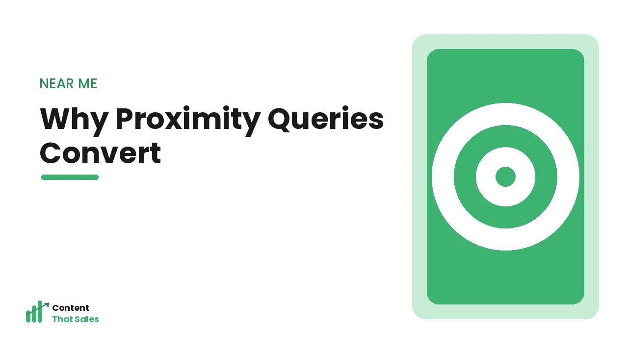 Why proximity queries convert so well