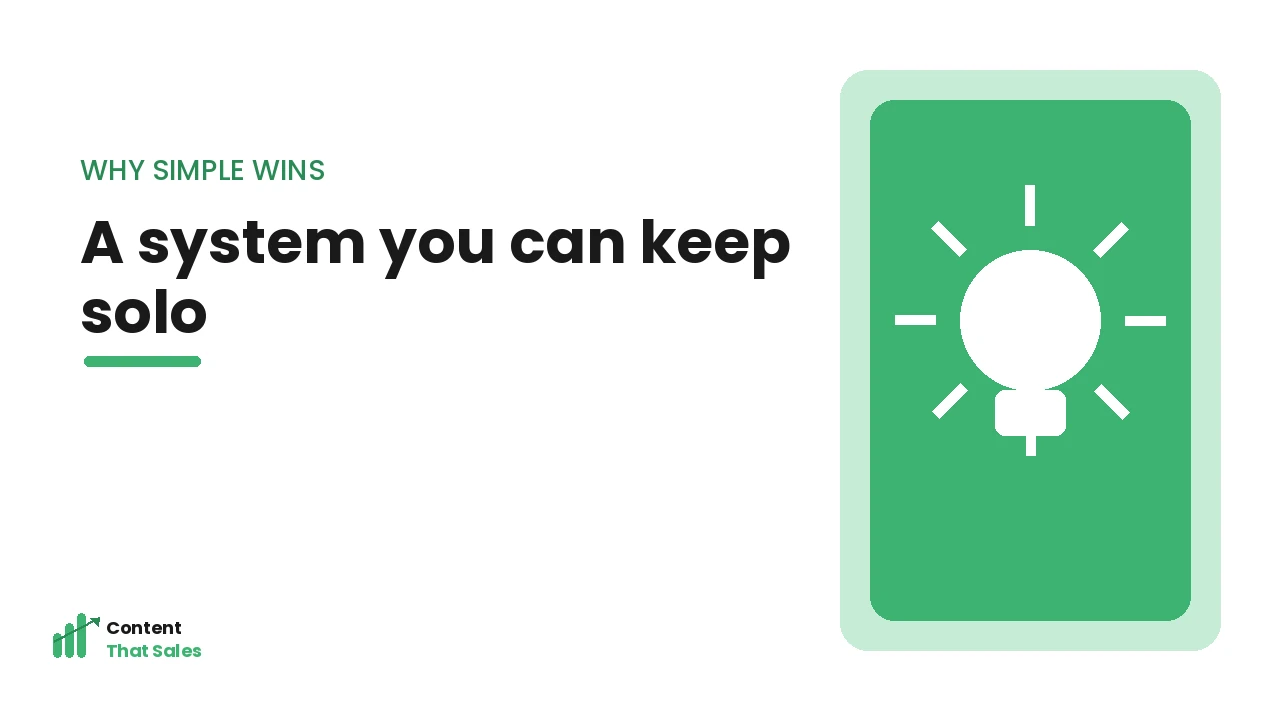 Why solopreneurs need a simple content system illustration by Content That Sales