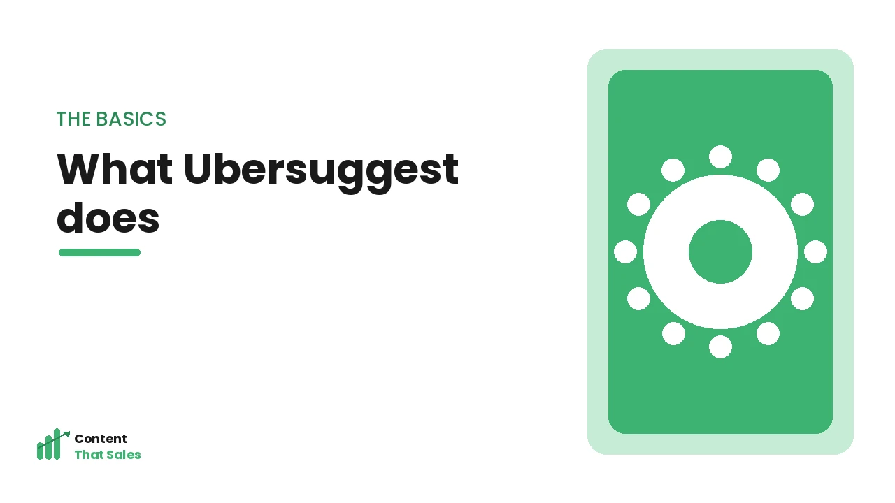 What Ubersuggest does illustration by Content That Sales