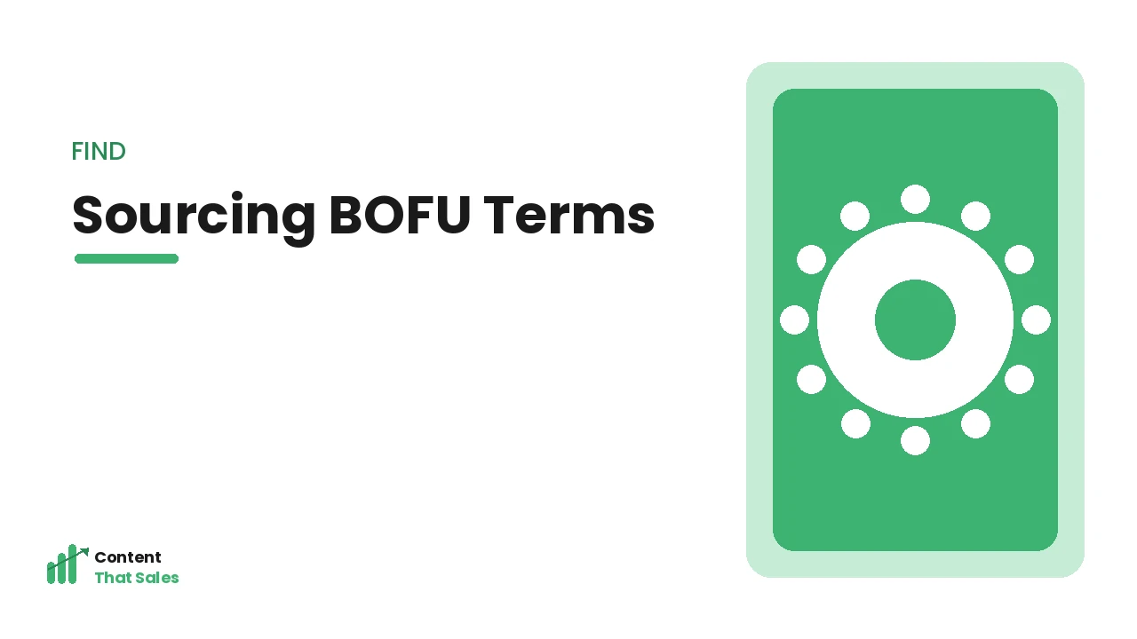 Sourcing bottom-of-funnel search terms