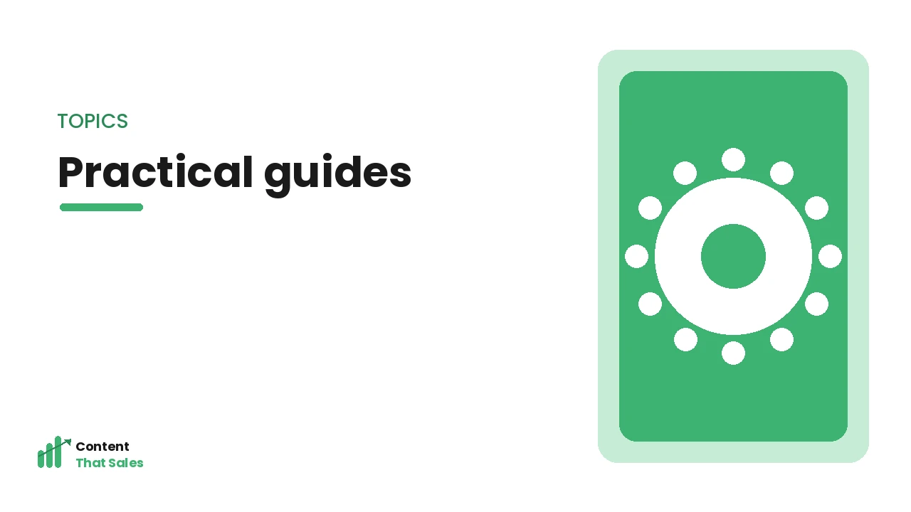 Practical guides that build trust