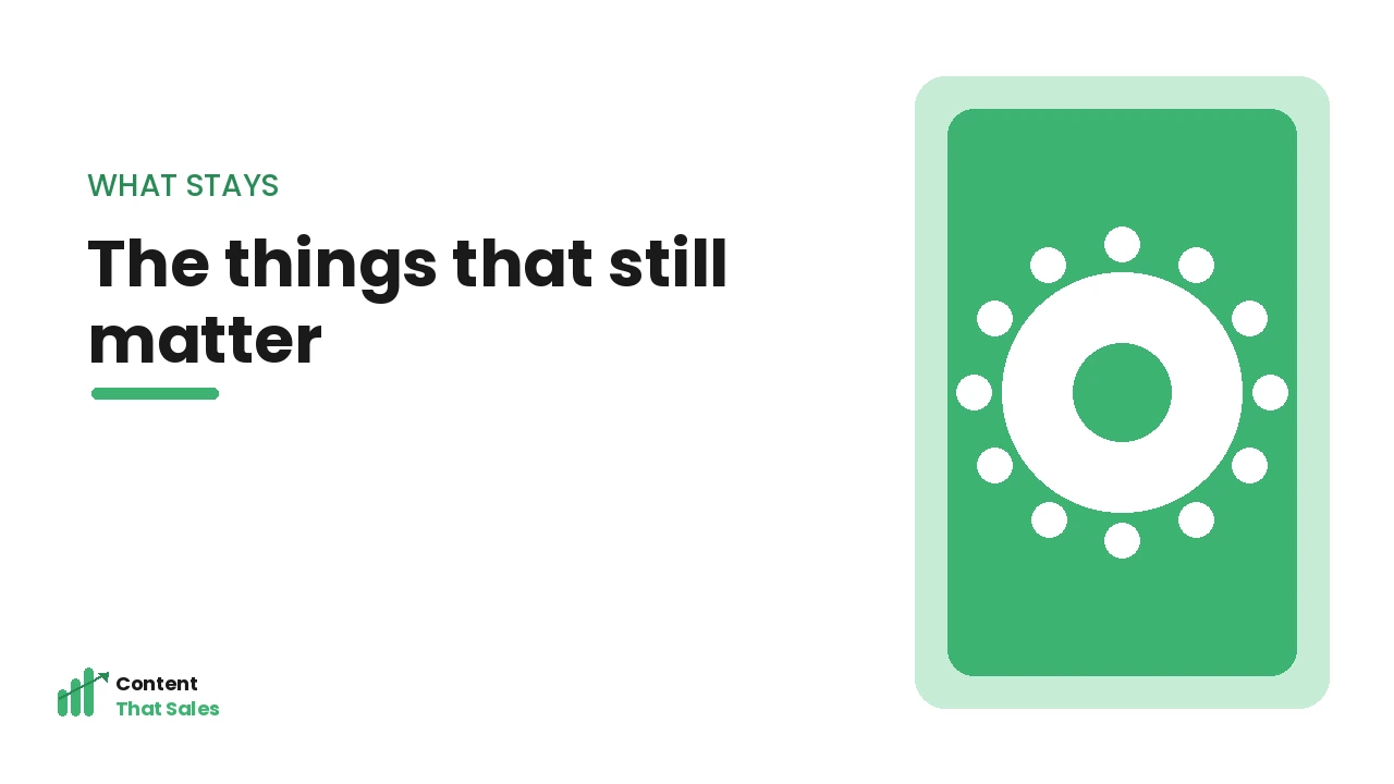 The things in content writing that still matter by Content That Sales