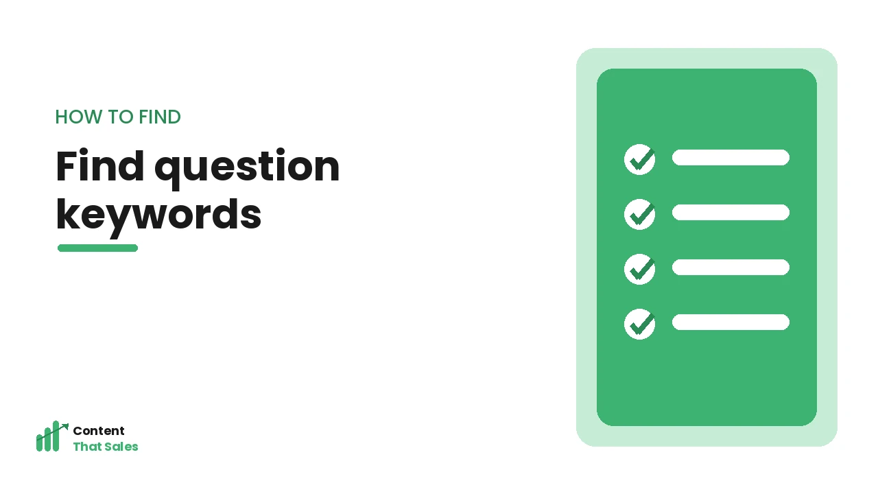 How to find question keywords by Content That Sales