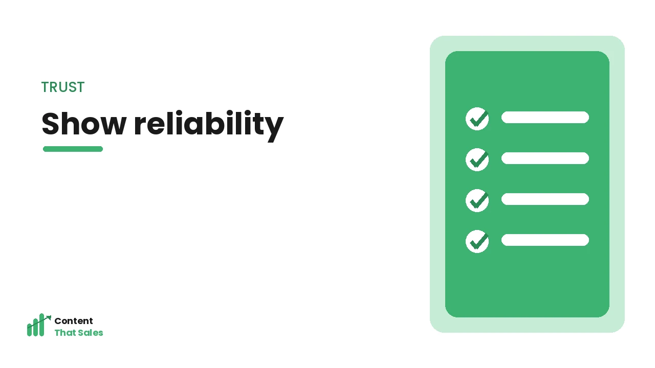 Showing reliability and trust