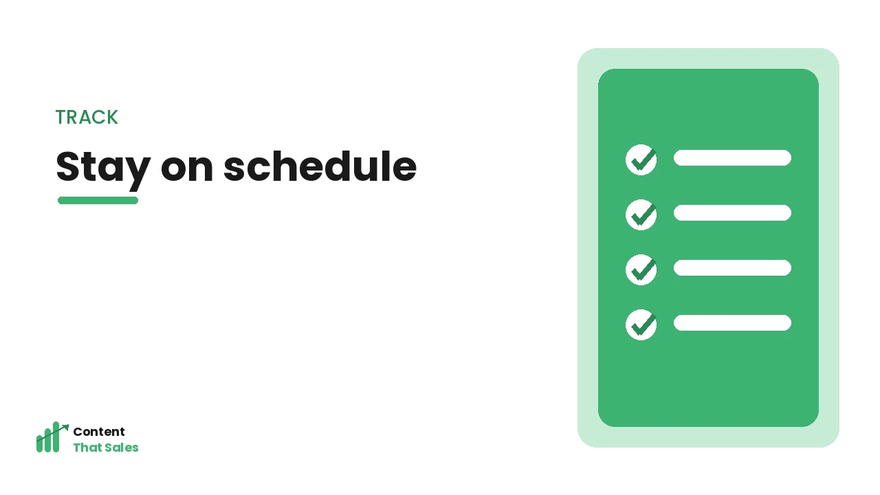Staying on schedule with a calendar