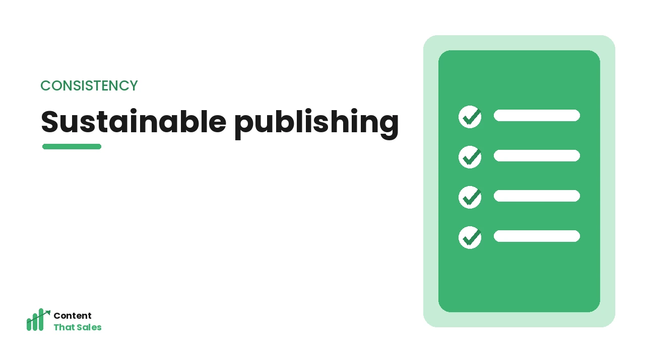 Sustainable consistent publishing