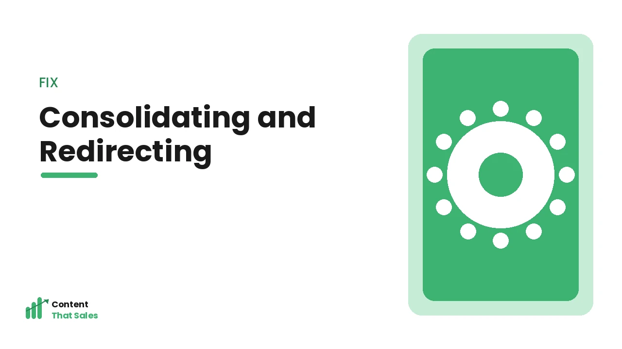 Fixing cannibalization by consolidating content