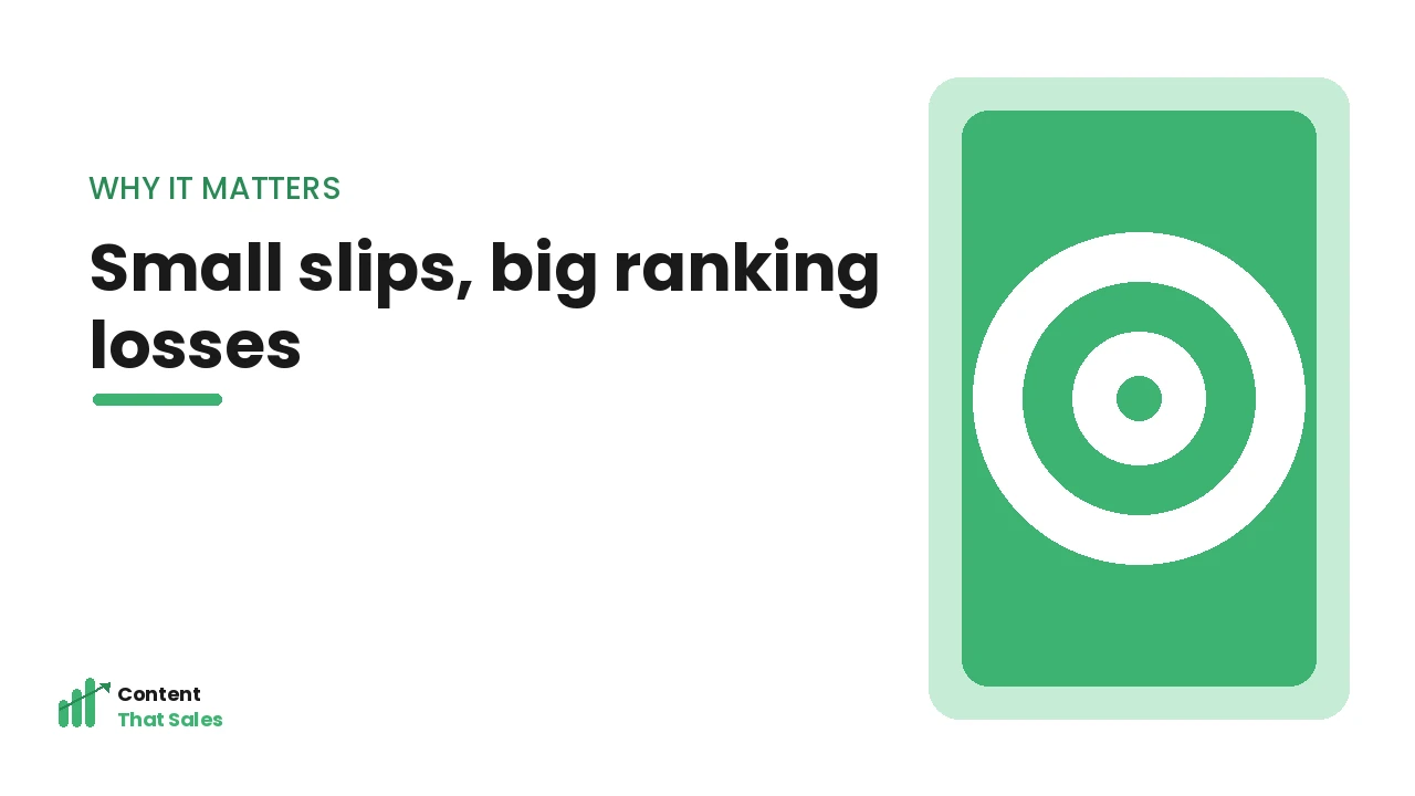 Why small content slips cause big ranking losses illustration