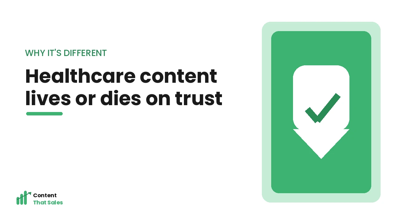 Why healthcare content writing is different, built on trust and accuracy, by Content That Sales