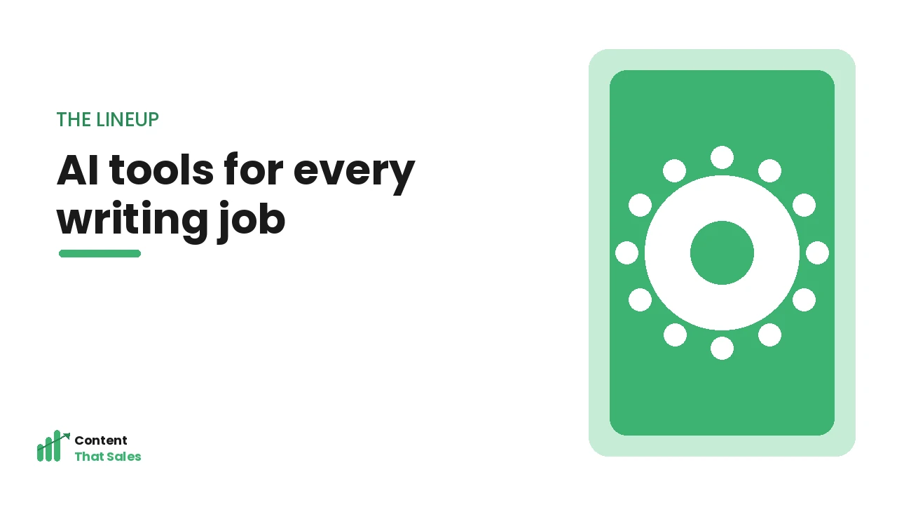 Lineup of AI tools for every content writing job by Content That Sales