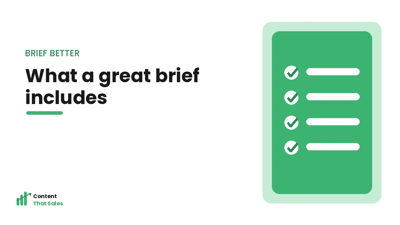 What a great content brief includes checklist by Content That Sales