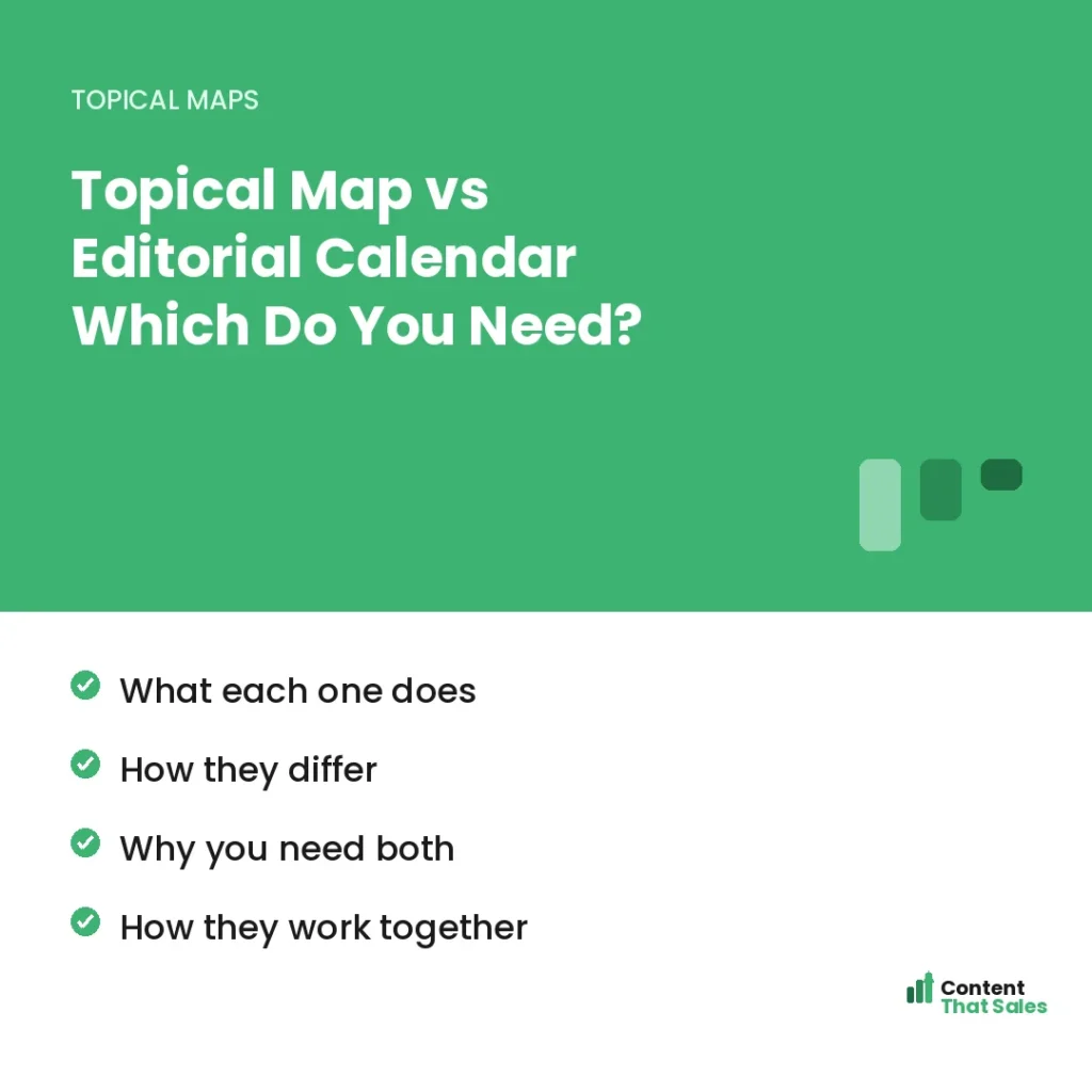 Topical map vs editorial calendar by Content That Sales